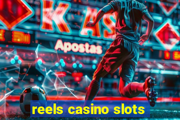 reels casino slots